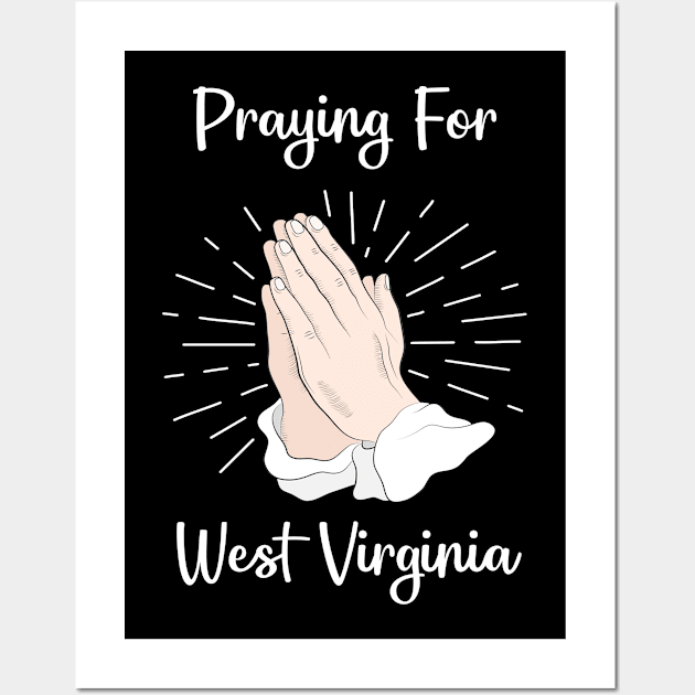 Praying For West Virginia Wall Art by blakelan128